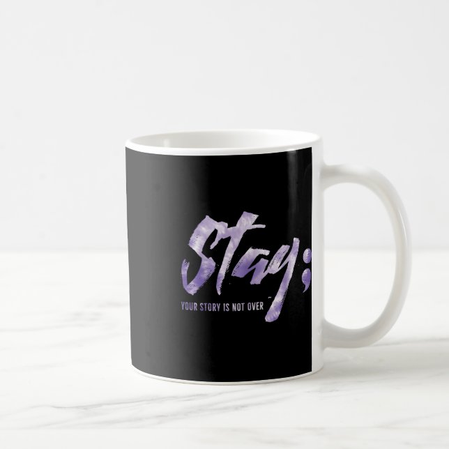 Caneca De Café Fique Com A Sua História Não É Sobre Suicídio Ment (Direita)