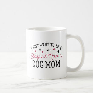 Caneca De Café Fique Em Casa Cachorro Mãe