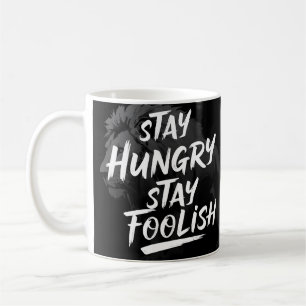 Caneca De Café Fique Faminto Fique Tão Tolo