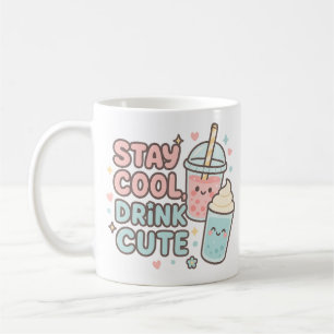 Caneca De Café Fique Fresco, Beba Fofo – Citação de Verão na Moda