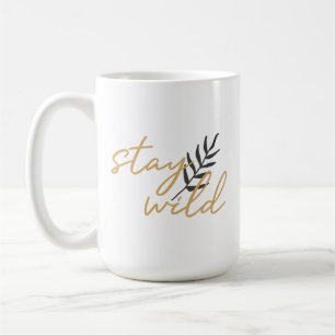 Caneca De Café Fique Selvagem