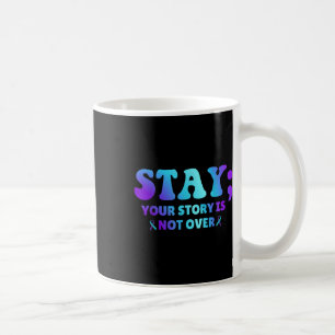 Caneca De Café Fique; Sua História Não Está Sobre Prevenção De Su