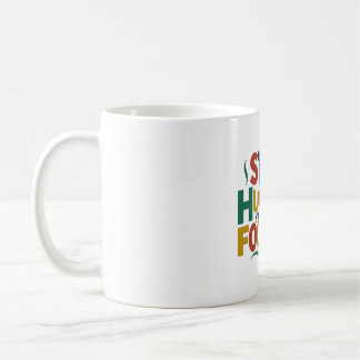 Caneca De Café Fiquem Com Fome, Fiquem Tolo.