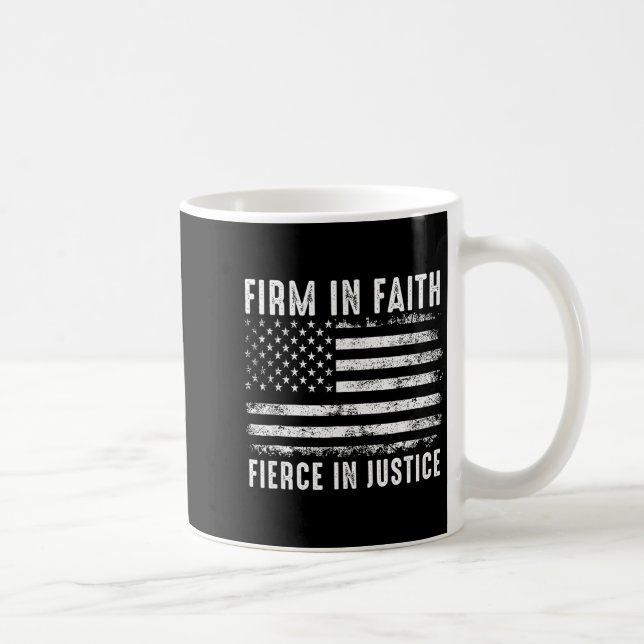 Caneca De Café Firm In Faith Fierce In Justice  (Direita)
