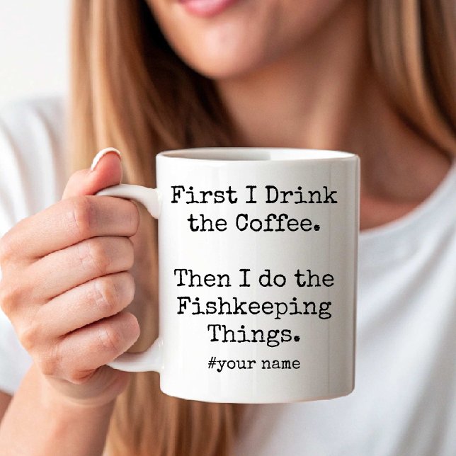 Caneca De Café First Coffee Then I Do Fishkeeping Things funny (First Coffee Then I Do Fishkeeping Things funny Coffee Mug)