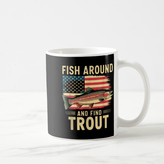 Caneca De Café Fish Around And Find Trout Funny Fishing Fishermen (Direita)