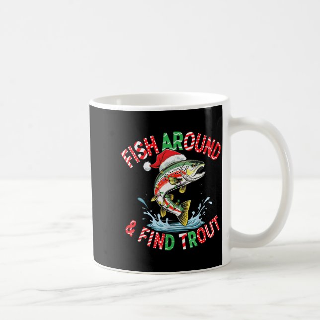 Caneca De Café Fish Around Find Trout, Funny Fisherman Fishing Ch (Direita)
