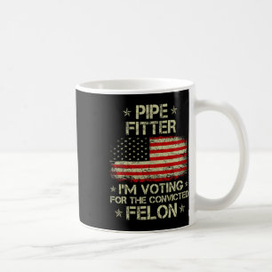 Caneca De Café Fitter, estou votando pelo condenado Felon Engraça