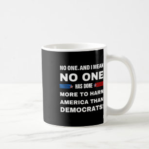 Caneca De Café Fizemos Mais Para Prejudicar A América Do Que Os D