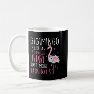 Caneca De Café Flamingo Gigimingo como um Gigi normal é engraçado
