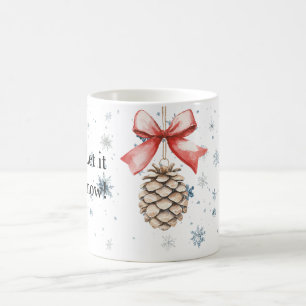 Caneca De Café Flocos de Neve Deixe nevar Natal Pinha Laço Vermel