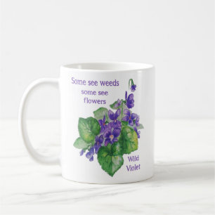 Caneca De Café Flor de Violeta Selvagem Alguns Veem Cota de Feeds
