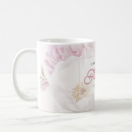 Caneca De Café Flores de Peônia do Dia das Mães Eu Escolheria Voc