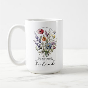 Caneca De Café Flores Silvestres Antigas com Citação - Seja Genti