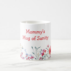 Caneca De Café Flores Silvestres da Sanidade da Mamãe no Dia das