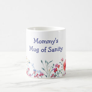 Caneca De Café Flores Silvestres da Sanidade da Mamãe no Dia das 
