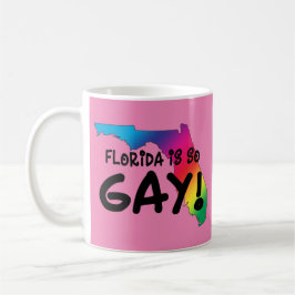 Caneca De Café Flórida é tão Gay