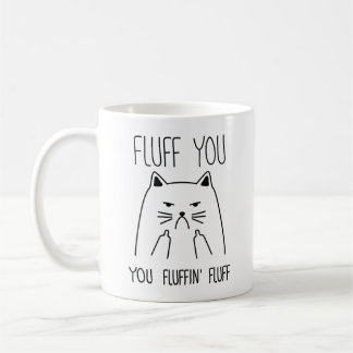 Caneca De Café Fluff You You Fluffin Fluff