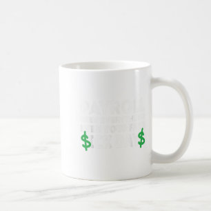 Caneca De Café Folha de Pagamento Engraçada Vê Tudo O Especialist