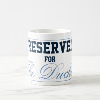 Caneca De Café For The Duchess