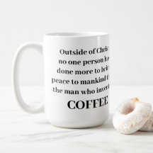Fora do Cristo de café Mug