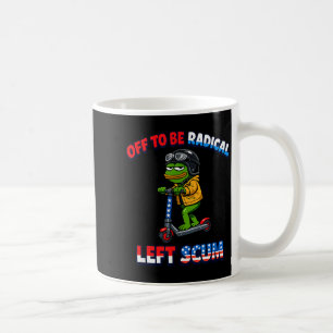 Caneca De Café Fora para ser escória radical de esquerda engraçad