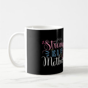 Caneca De Café Forte Como Mãe