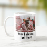 Caneca De Café Foto e texto personalizados<br><div class="desc">Personalizou a sua foto e o seu café de texto. Qualquer fonte,  qualquer fundo,  qualquer formato e tamanho de imagem.</div>