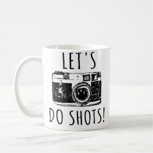 Caneca De Café Fotógrafo Divertido Vamos Fazer Fotos Tshirt Fotog