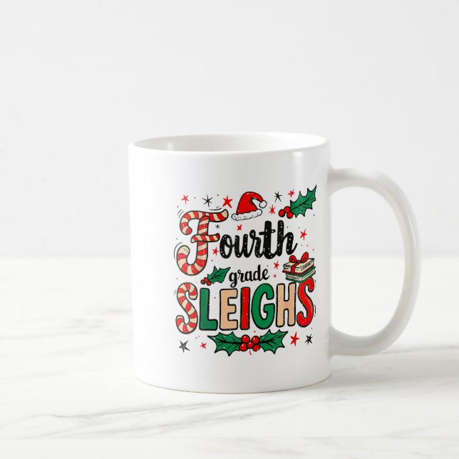 Caneca De Café Fourth Grade Sleighs Funny Christmas Teacher  (Direita)