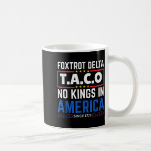 Caneca De Café Foxtrots Delta Taco King Na América Desde 1776 4º