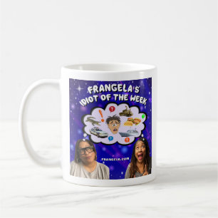 Caneca De Café Frangela "Idiota da Semana" - Coffee Mug