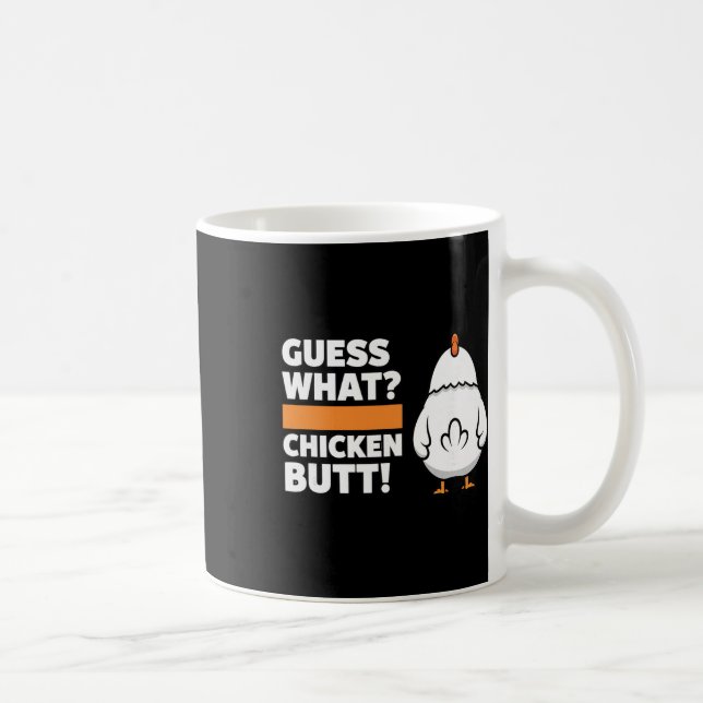 Caneca De Café Frango Engraçado Adivinha O Que Bunda De Frango! H (Direita)