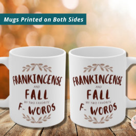 Caneca De Café Frankincense e Queda Minhas Duas Palavras F Favori