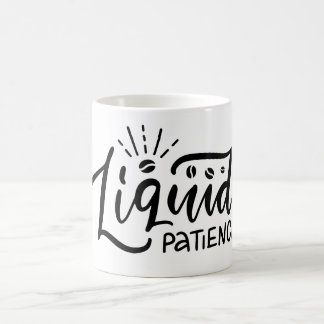 Caneca De Café Frase de café engraçada - paciência líquida