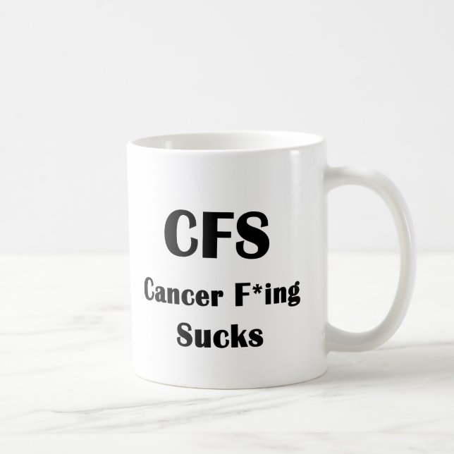 Caneca De Café Freaking do cancer suga (Direita)