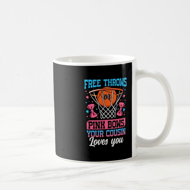 Caneca De Café Free Throws Or Pink Bows Your Cousin Loves You Gen (Direita)