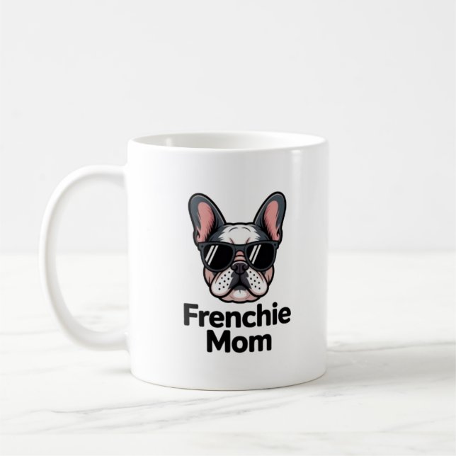 Caneca De Café Frenchie Mom French Bulldog Sunglasses Bold Coffee (Esquerda)