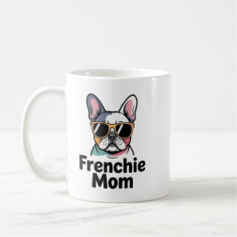 Caneca De Café Frenchie Mom French Bulldog Sunglasses Funny Coffe