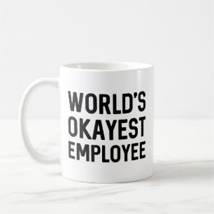 Caneca De Café Funcionário mais Okayest do Mundo