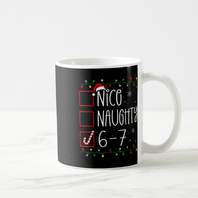 Caneca De Café Funny 67 Six Seven Meme Christmas Naughty Nice Lis (Direita)