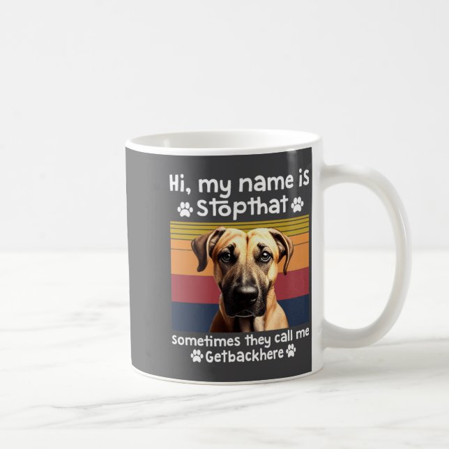 Caneca De Café Funny Black Mouth Cur Dog Saying  (Direita)