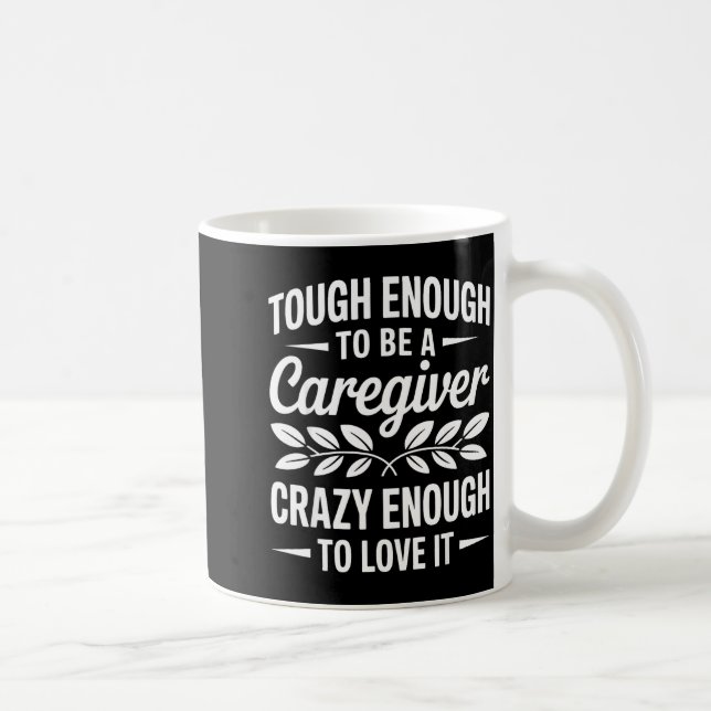 Caneca De Café Funny Caregiver Art For Women Men Girls Caregiving (Direita)