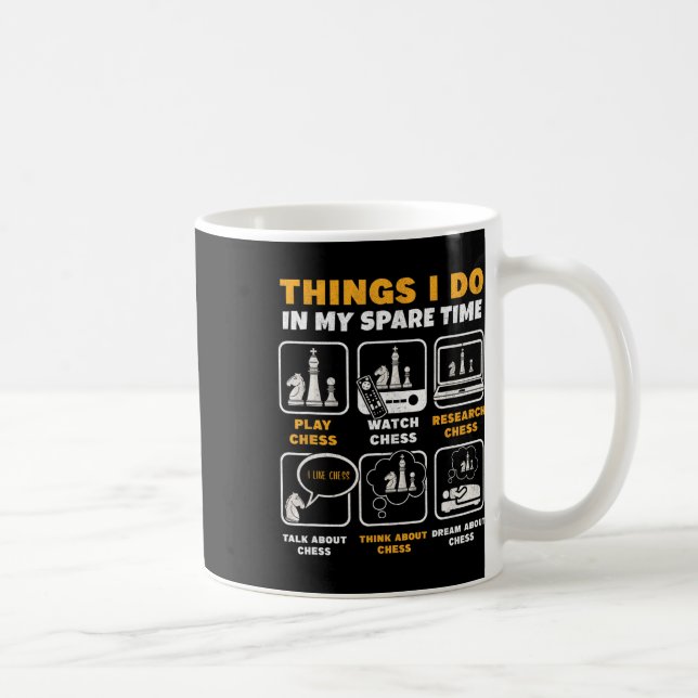 Caneca De Café Funny Chess Player Things I Do In My Spare Time  (Direita)