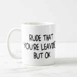 Caneca De Café Funny Coworker Saindo de Adeus<br><div class="desc">O Colega Engraçado Saindo de Adeus,  Saindo Daqui para o Colega ou está pronto para aposentadoria. Mostre-lhes o quanto sentirá falta dele ou dela. Excelente Deu Ideia Com Engraçado Dizendo.</div>