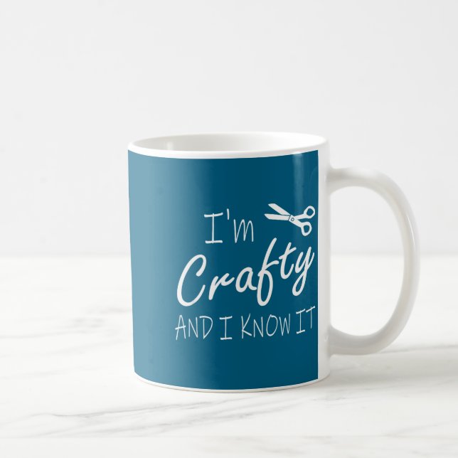 Caneca De Café Funny Crafters Quote I'm Crafty And I Know It Craf (Direita)