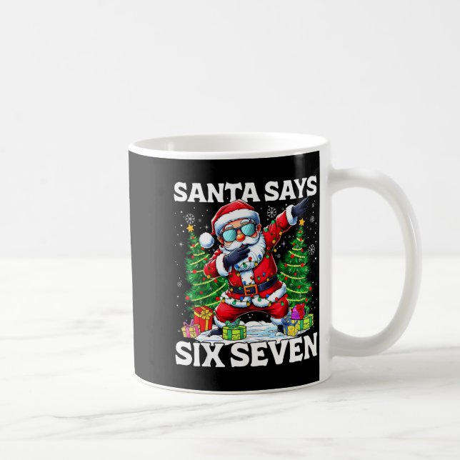 Caneca De Café Funny Dabbing Santa Says Six Seven 67 Meme Christm (Direita)