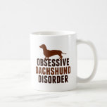 Caneca De Café Funny Dachshund Dog Lover<br><div class="desc">Design de Dachshund Obsessivo Bonito. Um presente de humor engraçado para amante de Dachshund com um adorável dachshund marrom para um dono obcecado de cachorro.</div>