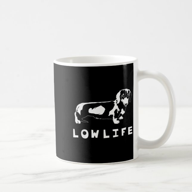 Caneca De Café Funny Dachshund Low Life Shirt  (Direita)