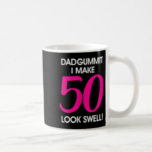 Caneca De Café Funny Dadgummit Phrase 50º Aniversário, 50º Gráfic